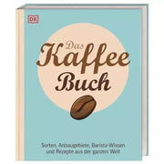 Das Kaffee-Buch Sorten - Anbaugebiete, Barista-Wissen und Rezepte aus der ganzen Welt - Anette Moldvaer Bücher Bücher - rhiinland.com