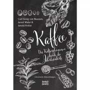Kaffee. Das Kulturphänomen durch die Jahrhunderte - Literarische Betrachtungen Bücher Bücher - rhiinland.com