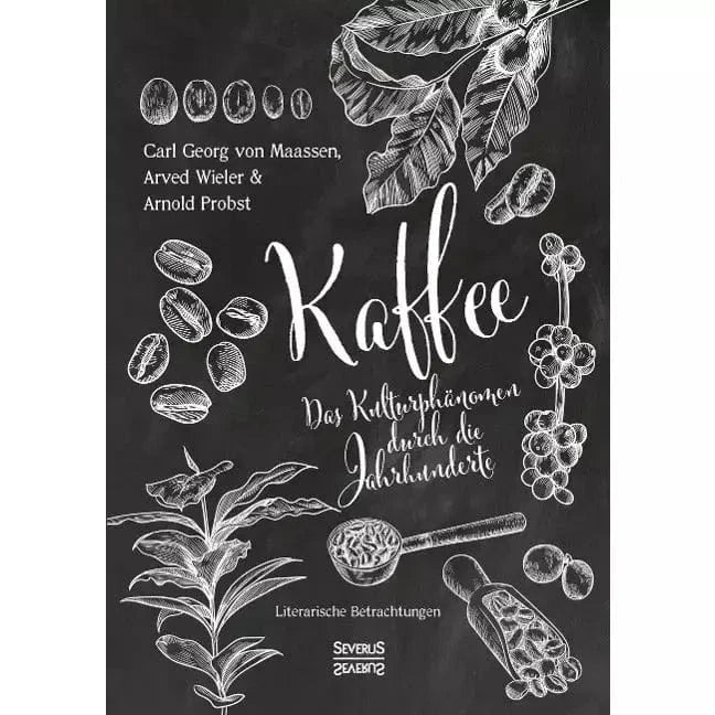 Kaffee. Das Kulturphänomen durch die Jahrhunderte - Literarische Betrachtungen Bücher Bücher - rhiinland.com